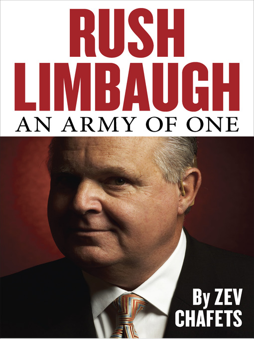 Title details for Rush Limbaugh by Zev Chafets - Available